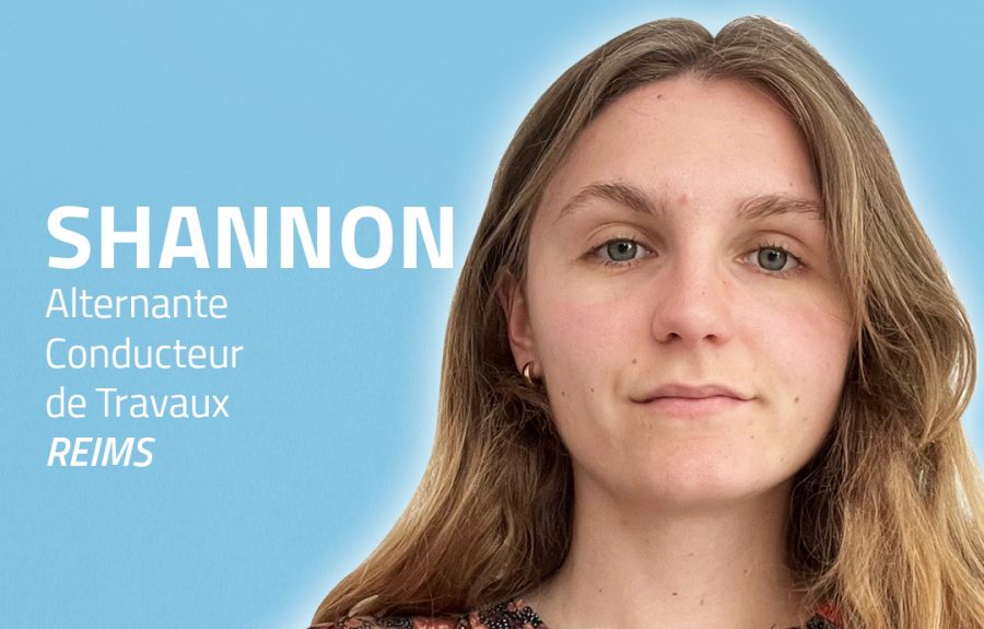 Témoignage de Shannon, alternante conductrice de travaux à Reims